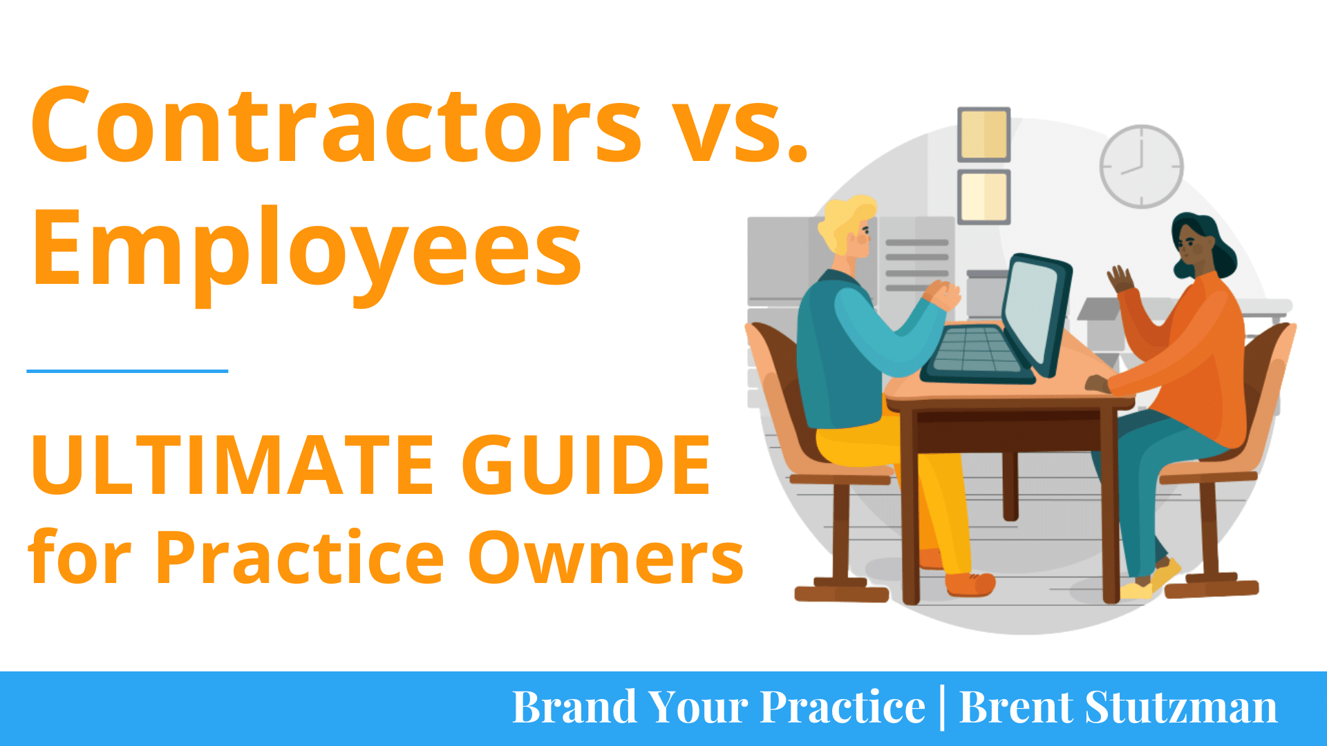 Contractors vs. Employees How to Convert to Private Pay