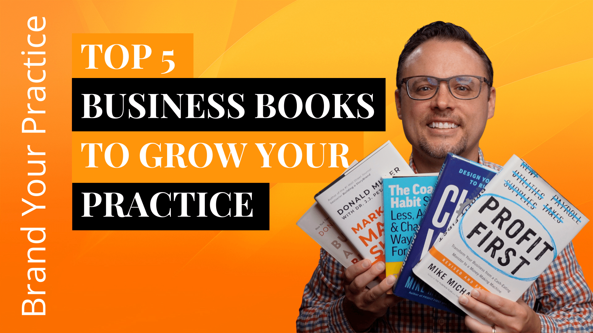 Top 5 Business Books Top 5 Business Books To Grow Your Practice
