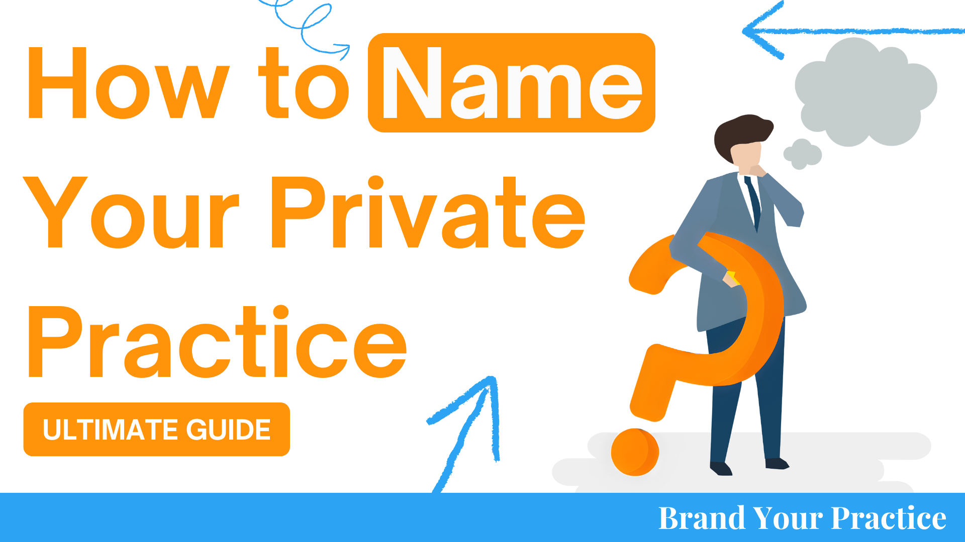 How to Name Your Private Practice Ultimate Guide: How to launch your private practice - Ultimate Guide